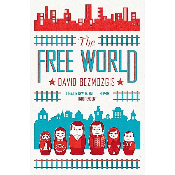 The Free World, David Bezmozgis