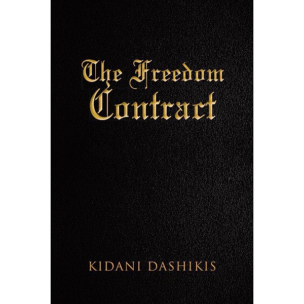 The Freedom Contract / Page Publishing, Inc., Kidani Dashikis