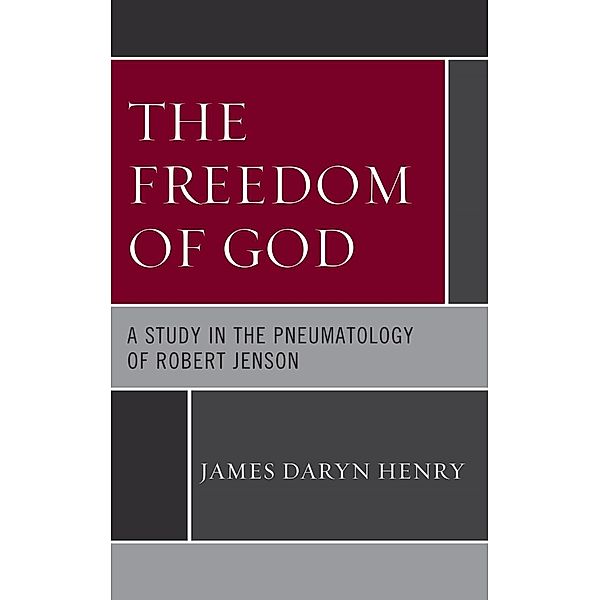 The Freedom of God, James Daryn Henry