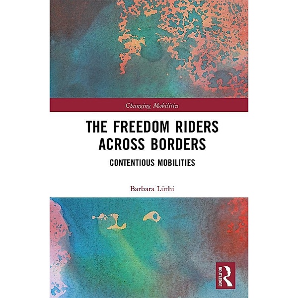 The Freedom Riders Across Borders, Barbara Lüthi