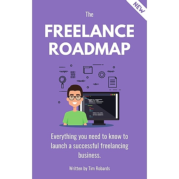 The Freelance Roadmap, Tim Robards