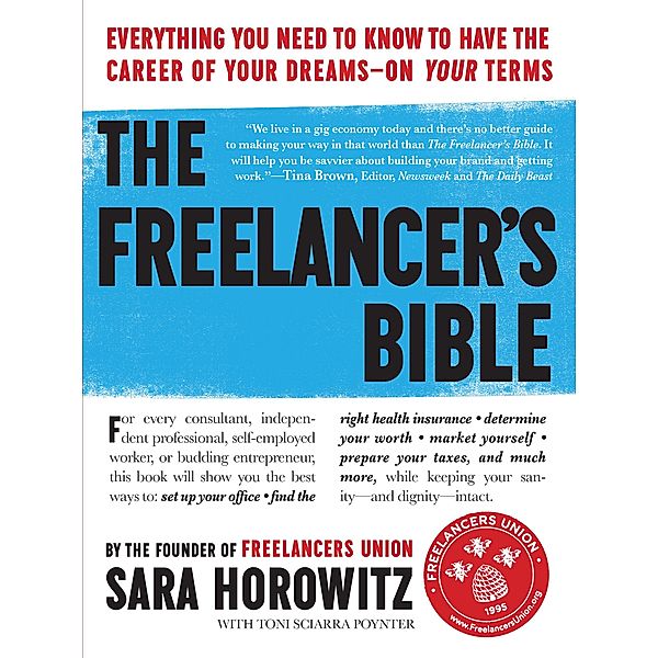 The Freelancer's Bible, Sara Horowitz, Toni Sciarra Poynter