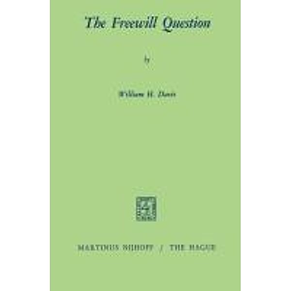 The Freewill Question, W. H. Davis