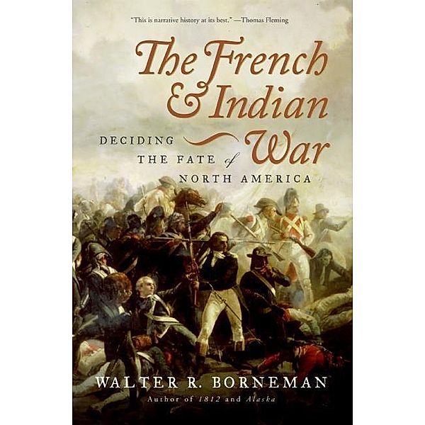 The French and Indian War, Walter R. Borneman