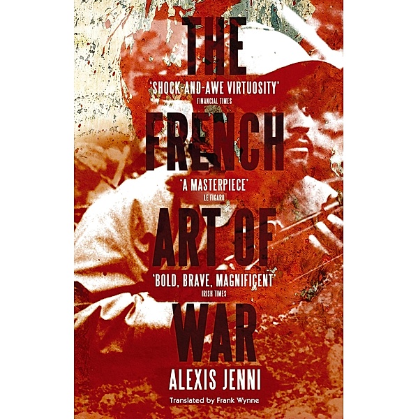 The French Art of War, Alexis Jenni