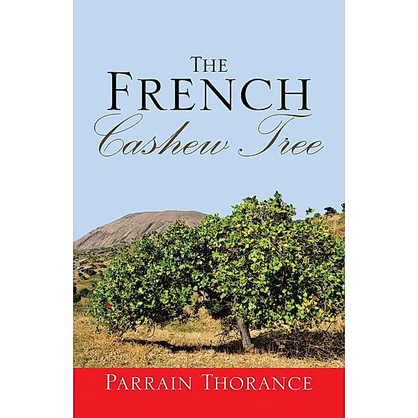 The French Cashew Tree, Parrain Thorance