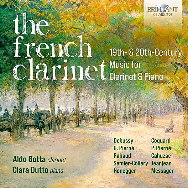 The French Clarinet,19th & 20th Century Music, Aldo Botta, Clara Dutto