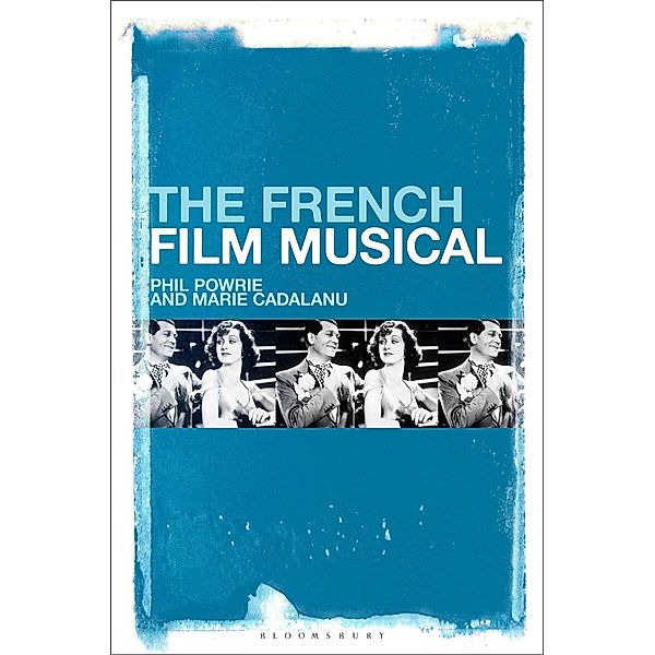 The French Film Musical, Phil Powrie, Marie Cadalanu