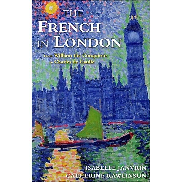 The French in London, Isabelle Janvrin, Catherine Rawlinson