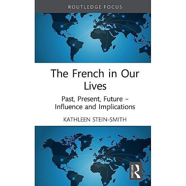 The French in Our Lives, Kathleen Stein-Smith