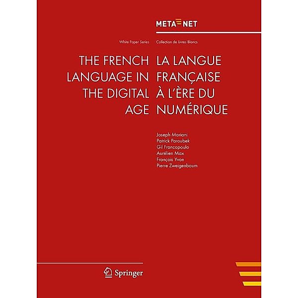 The French Language in the Digital Age / White Paper Series, Georg Rehm, Hans Uszkoreit