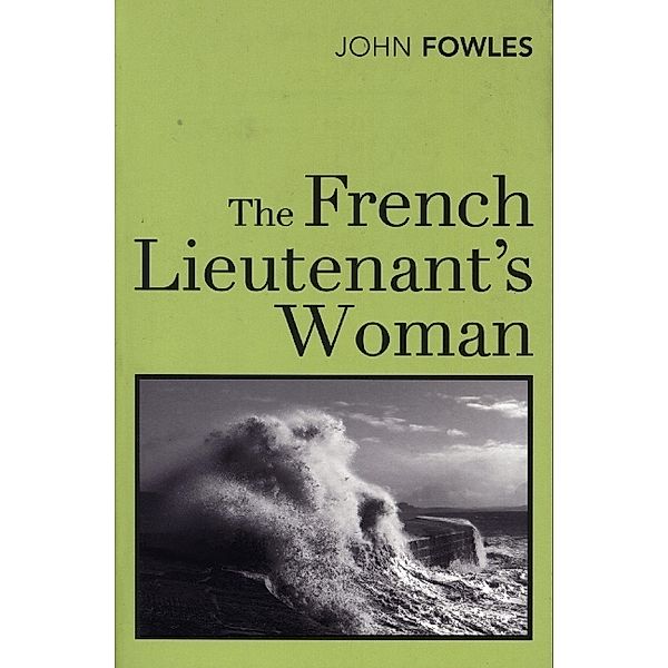 The French Lieutenant's Woman, John Fowles