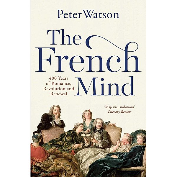 The French Mind, Peter Watson