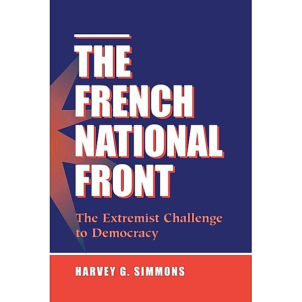 The French National Front, Harvey G Simmons