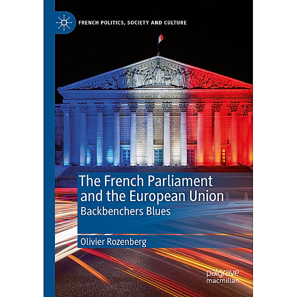 The French Parliament and the European Union, Olivier Rozenberg