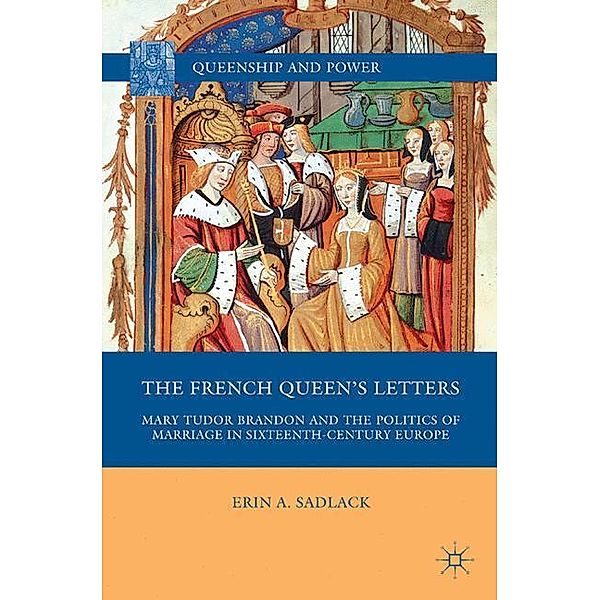 The French Queen's Letters, E. Sadlack