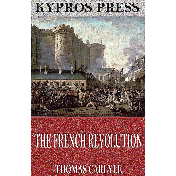 The French Revolution, Thomas Carlyle