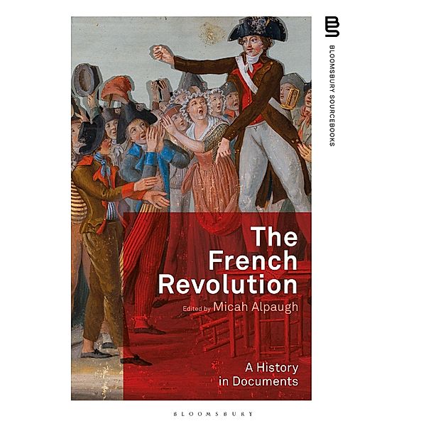 The French Revolution: A History in Documents