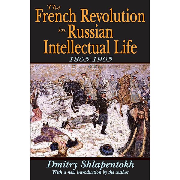 The French Revolution in Russian Intellectual Life, James O'Connor