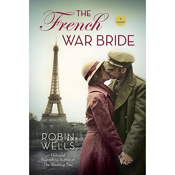 The French War Bride / Wedding Tree Bd.2, Robin Wells