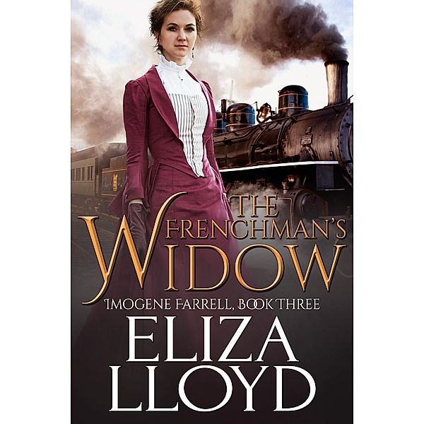 The Frenchman's Widow (Imogene Farrell, #3) / Imogene Farrell, Eliza Lloyd