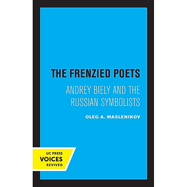 The Frenzied Poets, Oleg A. Maslenikov