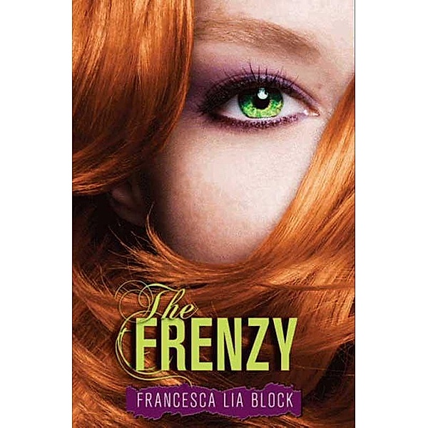 The Frenzy, Francesca Lia Block
