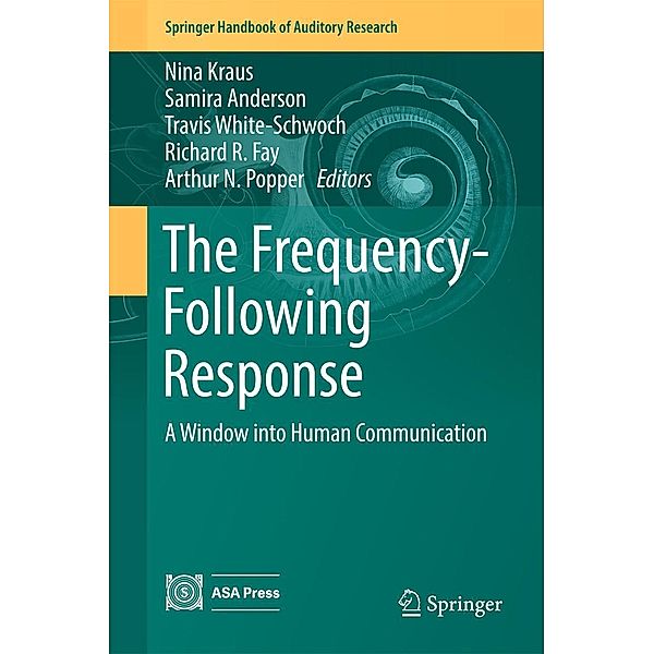 The Frequency-Following Response / Springer Handbook of Auditory Research Bd.61