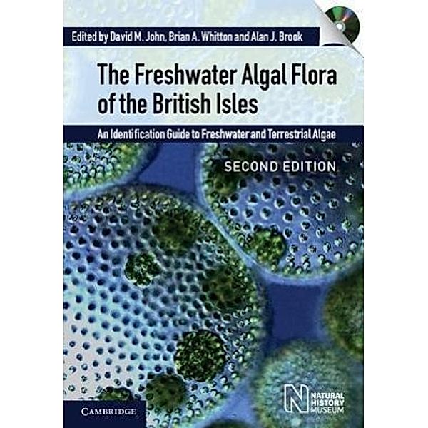 The Freshwater Algal Flora of the British Isles with DVD-ROM: An Identification Guide to Freshwater and Terrestrial Algae