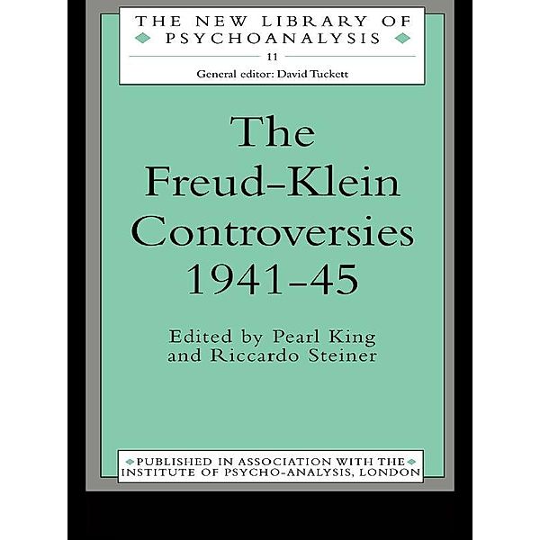The Freud-Klein Controversies 1941-45