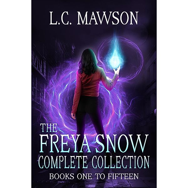 The Freya Snow Complete Collection (Books One to Fifteen) / Freya Snow, L. C. Mawson
