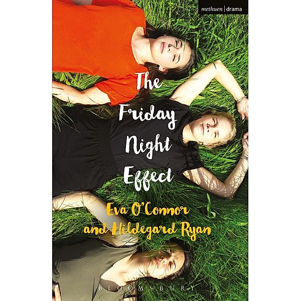 The Friday Night Effect / Modern Plays, Eva O'Connor, Hildegard Ryan