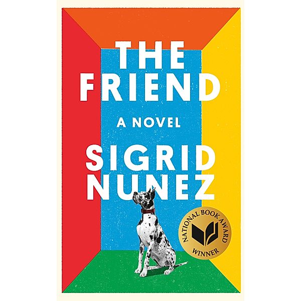 The Friend (National Book Award Winner), Sigrid Nunez