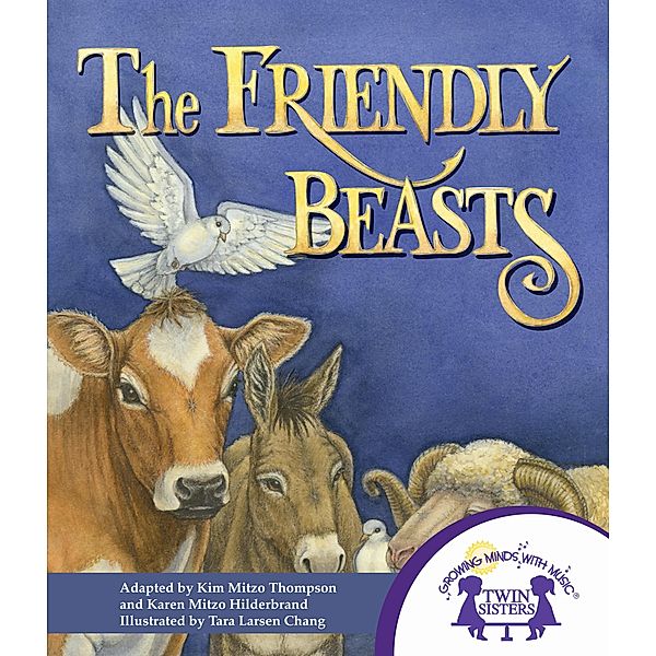 The Friendly Beasts, Karen Mitzo Hilderbrand, Kim Mitzo Thompson