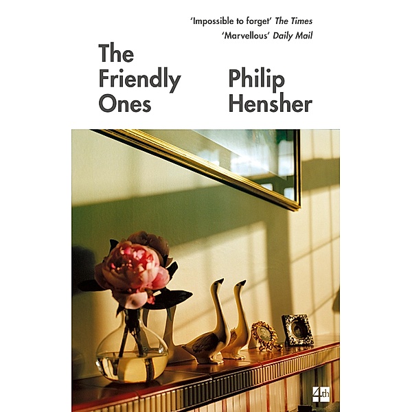 The Friendly Ones, Philip Hensher