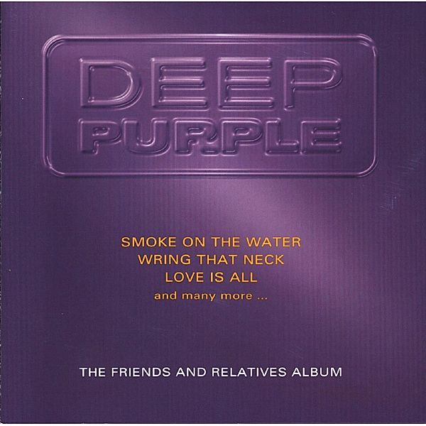 The Friends And Relabives Album, Deep Purple