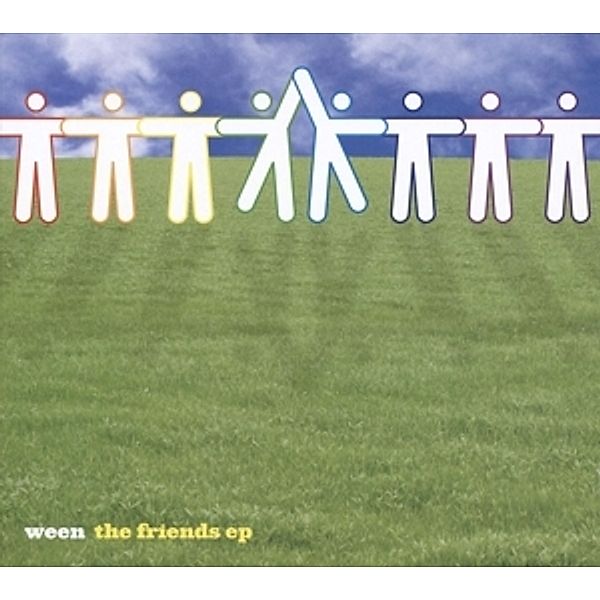 The Friends Ep, Ween