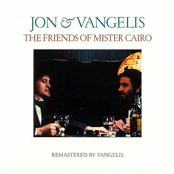 The Friends Of Mister Cairo (Remastered 2016), Jon & Vangelis