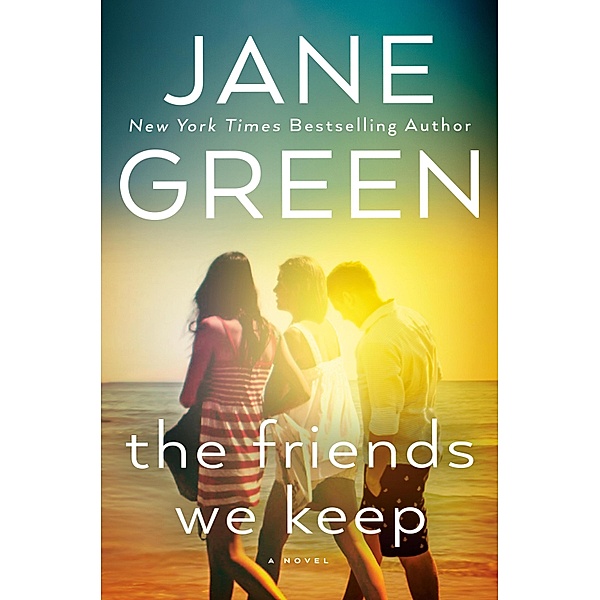 The Friends We Keep, Jane Green