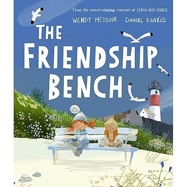 The Friendship Bench, Wendy Meddour, Daniel Egneus