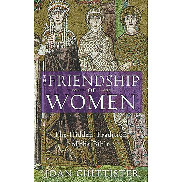 The Friendship of Women, Joan Chittister