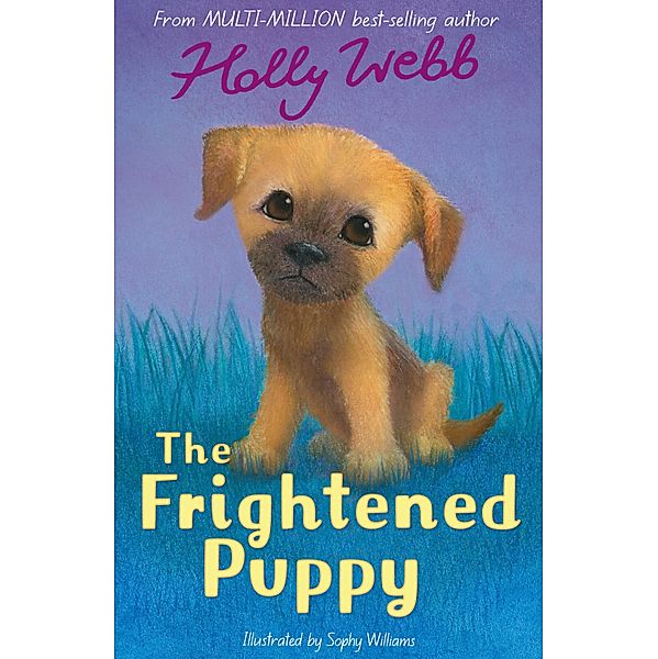 The Frightened Puppy / Holly Webb Animal Stories Bd.52, Holly Webb