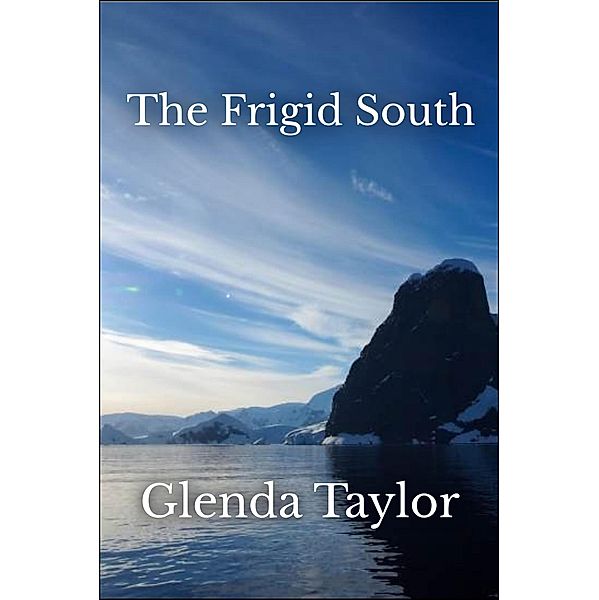 The Frigid South, Glenda Taylor