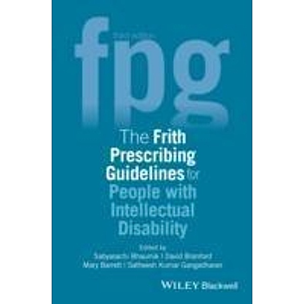 The Frith Prescribing Guidelines for People with Intellectual Disability, Sabyasachi Bhaumik, Satheesh Kumar Gangadharan, David Branford, Mary Barrett