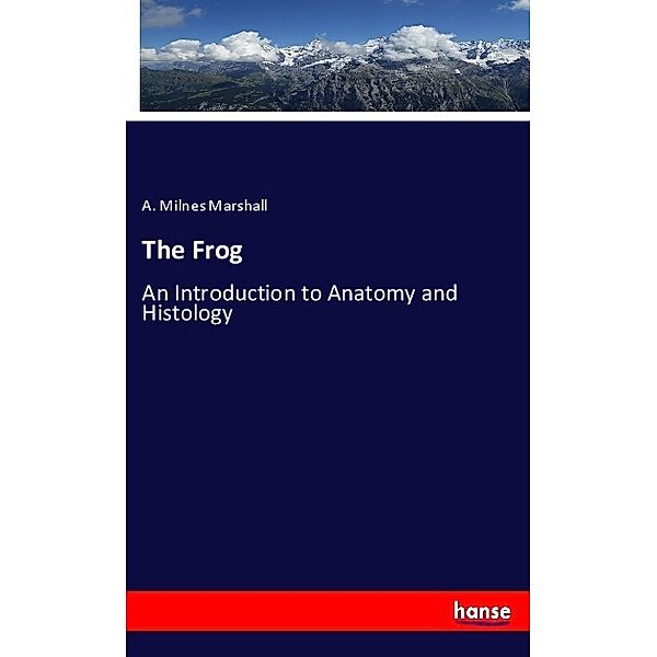 The Frog, A. Milnes Marshall