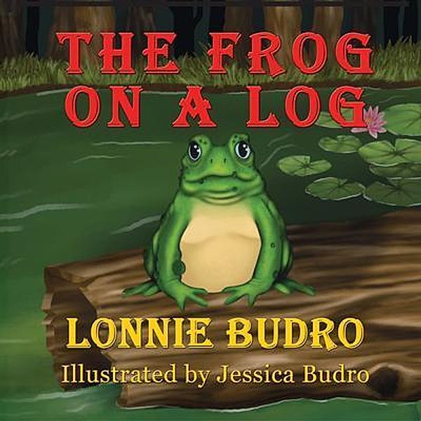 The Frog on a Log / Mouse Gate, Lonnie Budro