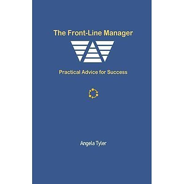 The Front-line Manager, Angela Tyler