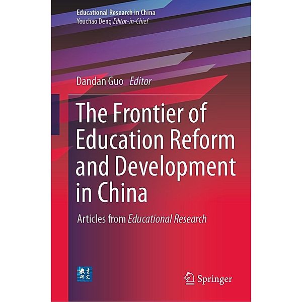 The Frontier of Education Reform and Development in China / Educational Research in China