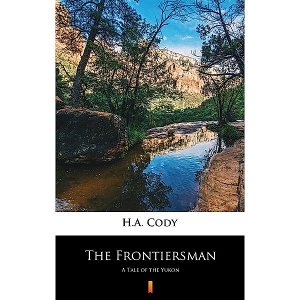 The Frontiersman, H. A. Cody