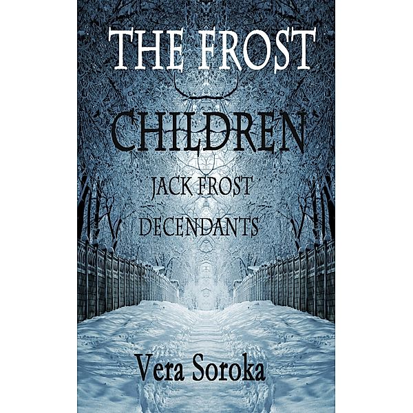 The Frost Children, Vera Soroka